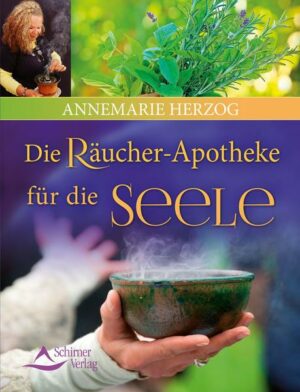 Die Räucherapotheke für die Seele