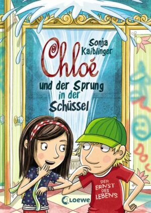 Chloé und der Sprung in der Schüssel / Chloé Bd. 2