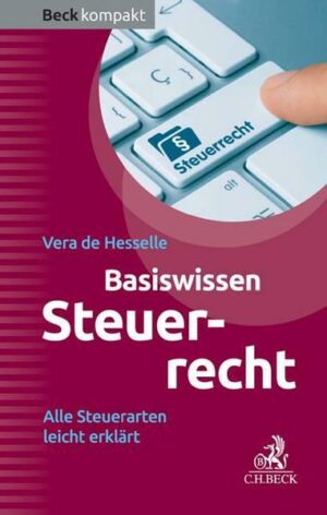 Basiswissen Steuerrecht (Steuerrecht kompakt)