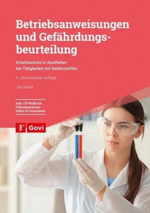 Betriebsanweisungen und Gefährdungsbeurteilung