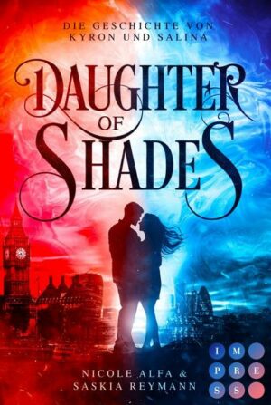 Daughter of Shades (Die Geschichte von Kyron und Salina 1)