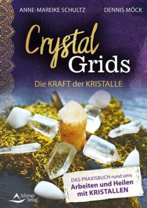 Crystal Grids – Die Kraft der Kristalle