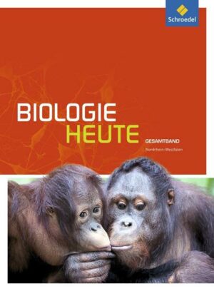 Biologie heute SII / Biologie heute SII - Ausgabe 2014 für Nordrhein-Westfalen