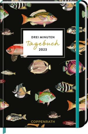 Drei Minuten Tagebuch 2023 - Fische (I love my Ocean)