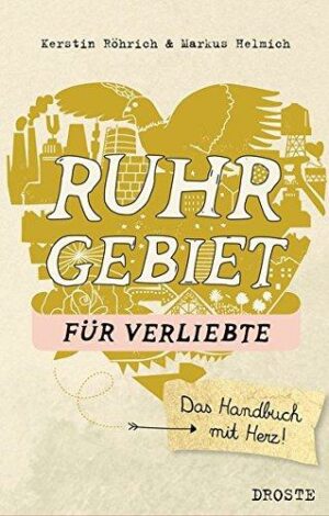 Ruhrgebiet für Verliebte