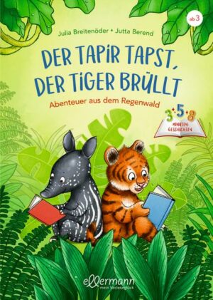 3-5-8 Minutengeschichten. Der Tapir tapst