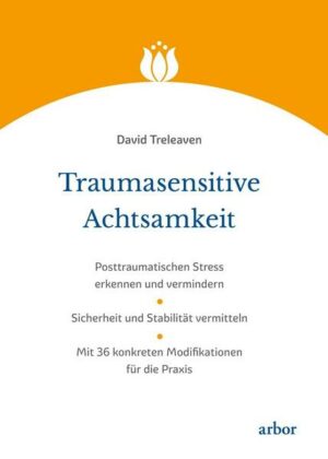 Traumasensitive Achtsamkeit