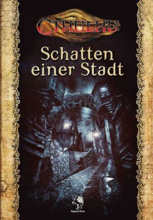 Cthulhu: Schatten einer Stadt (Hardcover)