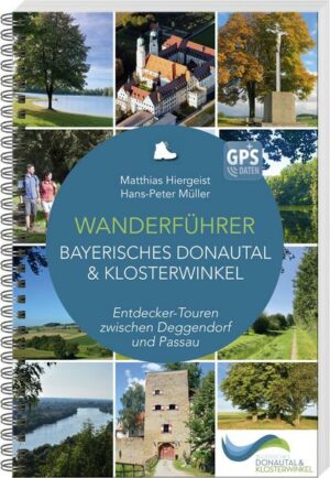 Wanderführer Bayerisches Donautal & Klosterwinkel