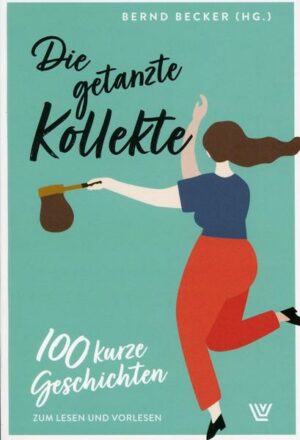 Die getanzte Kollekte