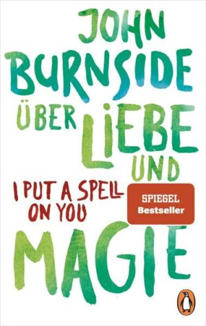 Über Liebe und Magie – I Put a Spell on You