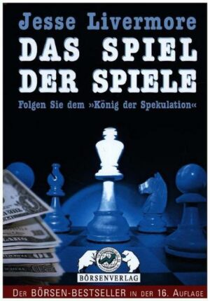 Jesse Livermore - Das Spiel der Spiele