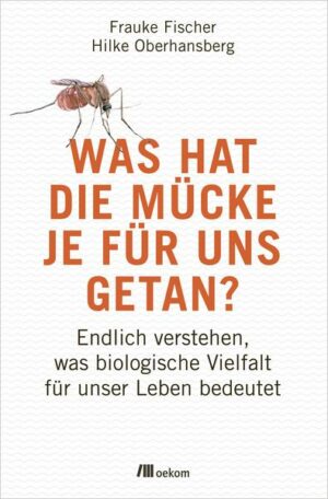 Was hat die Mücke je für uns getan?