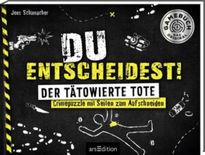 Du entscheidest! Der tätowierte Tote