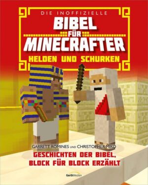 Die inoffizielle Bibel für Minecrafter: Helden und Schurken