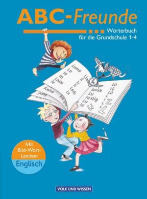 ABC-Freunde - Für das 1. bis 4. Schuljahr - Östliche Bundesländer - Bisherige Ausgabe