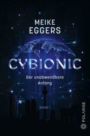 Cybionic – Der unabwendbare Anfang