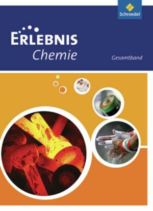 Erlebnis Chemie / Erlebnis Chemie - Ausgabe 2010 für Hessen