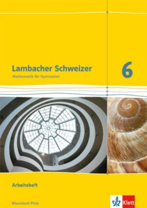 Lambacher Schweizer Mathematik 6. Ausgabe Rheinland-Pfalz