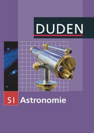 Duden Astronomie - 7.-10. Schuljahr