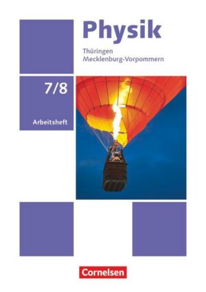 Physik - Neue Ausgabe - Thüringen/Mecklenburg-Vorpommern - 7./8. Schuljahr