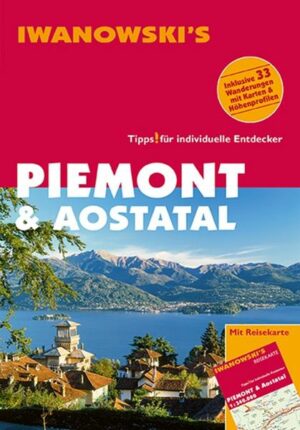 Piemont & Aostatal - Reiseführer von Iwanowski