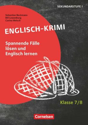 Lernkrimis für die SEK I - Englisch - Klasse 7/8