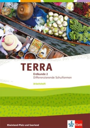 TERRA Erdkunde 2. Differenzierende Ausgabe Rheinland-Pfalz