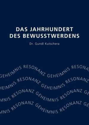 Das Jahrhundert des Bewusstwerdens