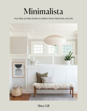 Minimalista: Your Step-By-Step Guide to a Better Home