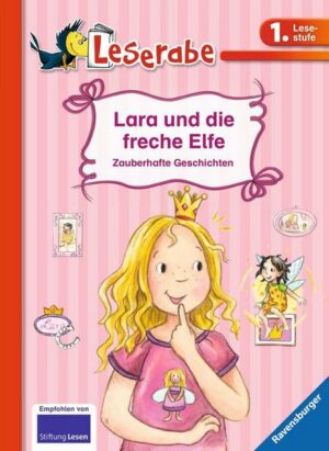 Lara und die freche Elfe - Leserabe 1. Klasse - Erstlesebuch für Kinder ab 6 Jahren