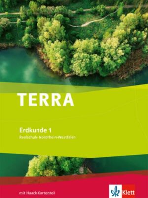 TERRA Erdkunde 1. Ausgabe Nordrhein-Westfalen Realschule
