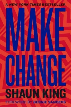 Make Change: How to Fight Injustice