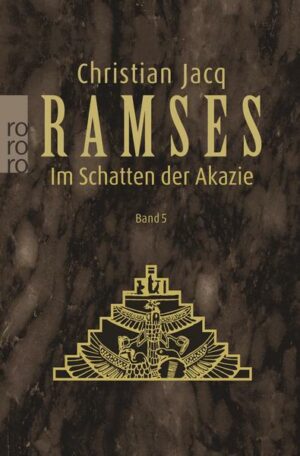 Im Schatten der Akazie / Ramses Bd. 5