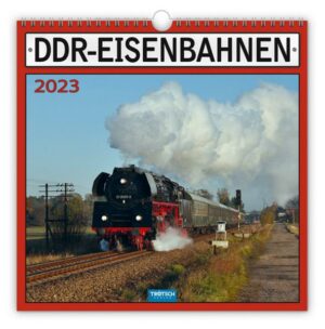 Trötsch Technikkalender DDR-Eisenbahnen 2023