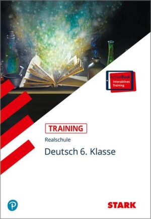 STARK Training Realschule - Deutsch 6. Klasse