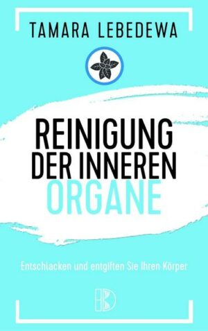 Reinigung der inneren Organe