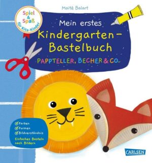 Spiel+Spaß für KiTa-Kinder: Mein erstes Kindergarten-Bastelbuch: Pappteller