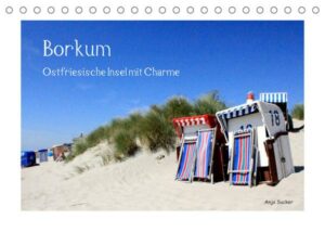 Borkum - Ostfriesische Insel mit Charme (Tischkalender 2022 DIN A5 quer)