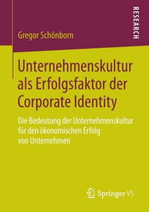 Unternehmenskultur als Erfolgsfaktor der Corporate Identity