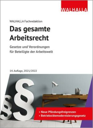 Das gesamte Arbeitsrecht