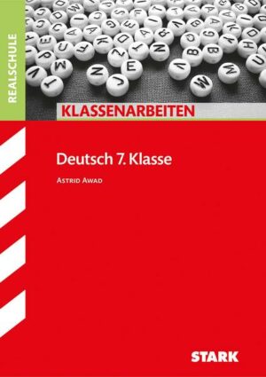 STARK Klassenarbeiten Realschule - Deutsch 7. Klasse