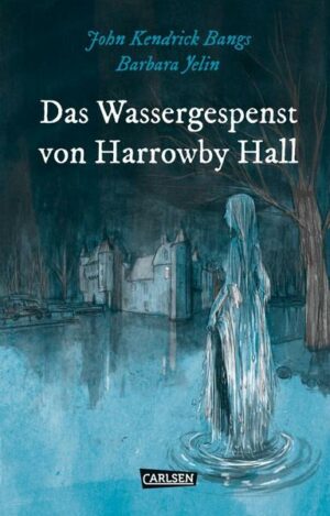 Die Unheimlichen: Das Wassergespenst von Harrowby Hall