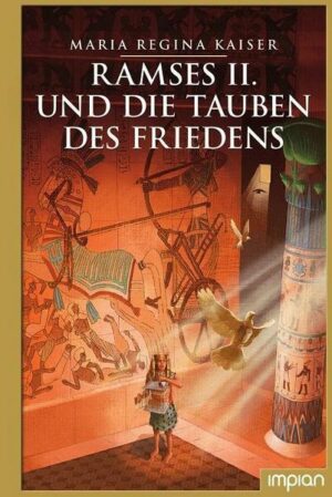 Ramses II. und die Tauben des Friedens