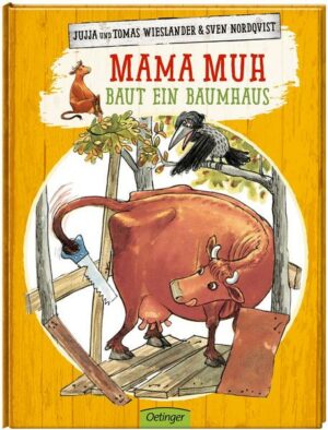 Mama Muh baut ein Baumhaus / Mama Muh Bd.4