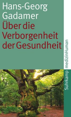 Über die Verborgenheit der Gesundheit