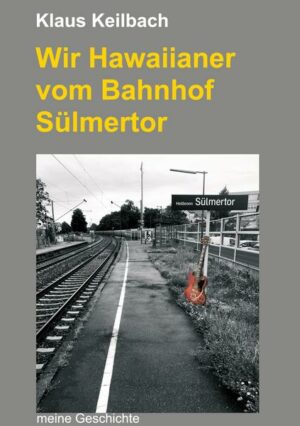 Wir Hawaiianer vom Bahnhof Sülmertor