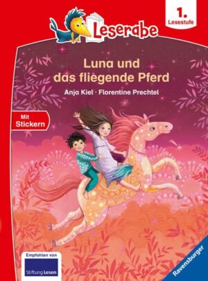 Leserabe - 1. Lesestufe: Luna und das fliegende Pferd