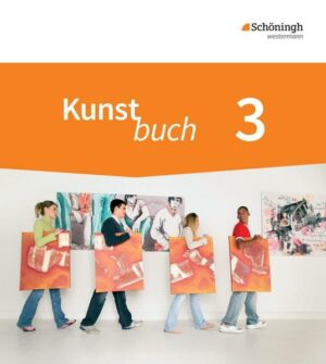 Kunstbuch - Arbeitsbücher für die Sekundarstufe I - Neubearbeitung