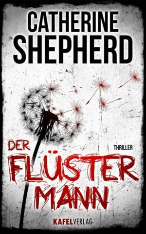 Der Flüstermann: Thriller